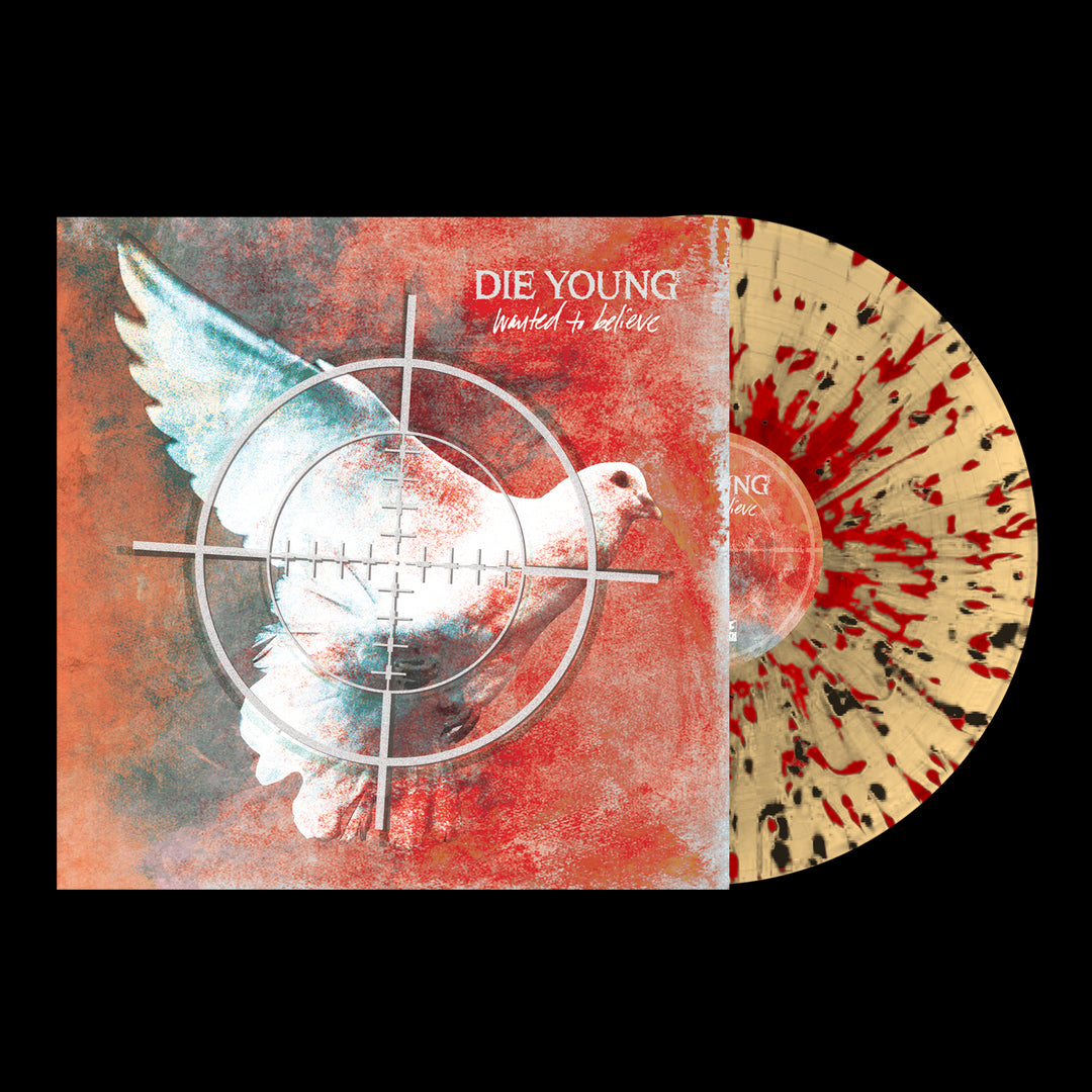 A Die Young vinyl record with a beige and red splatter design slides out of its cover, which displays a white dove in crosshairs on red plus DIE YOUNG and Wanted to Believe for Good Fight Music.
