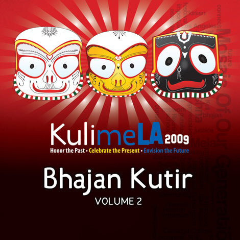 Three stylized deity faces on a red background with radiant lines. Text: KulimeLA 2009. Honor the Past • Celebrate the Present • Envision the Future. Mantralogy ISKCON Bhajan Kutir Volume 2 Kirtans.