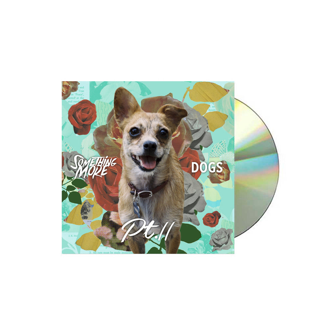 Dogs Pt. II CD