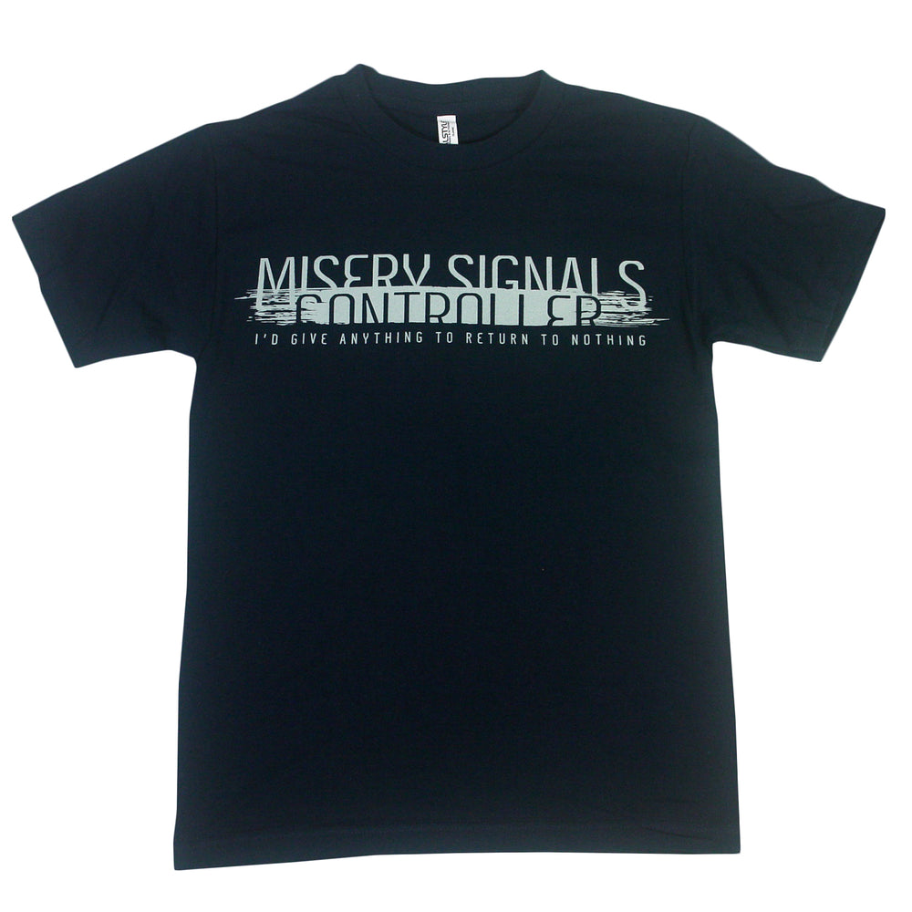 A black Misery Signals T-shirt made from pre-shrunk, combed ring-spun cotton, with CONTROLLER ID GIVE ANYTHING TO RETURN TO NOTHING printed in white on the front.