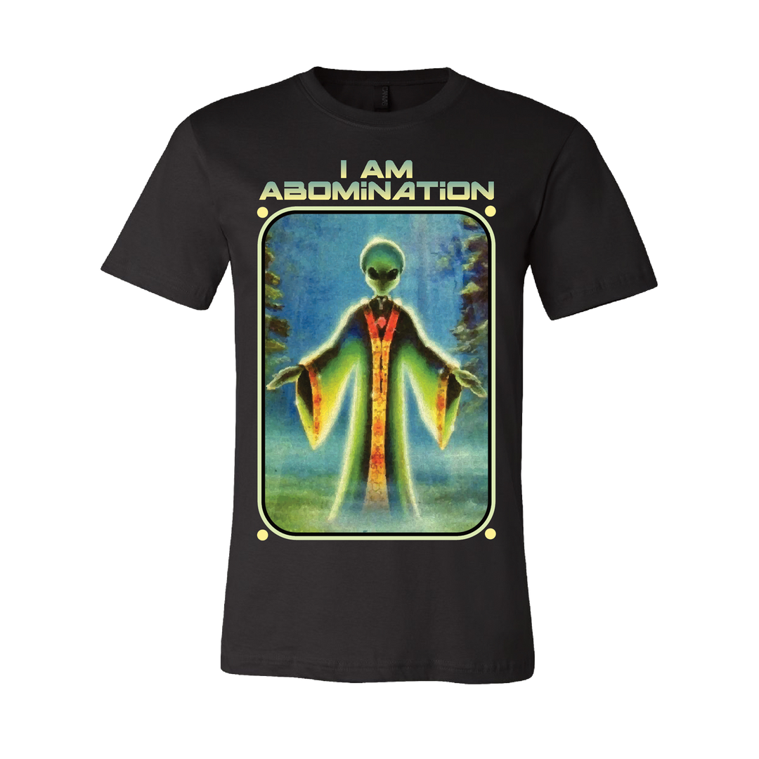 i am abomination Alien Gospel - Black T-Shirt