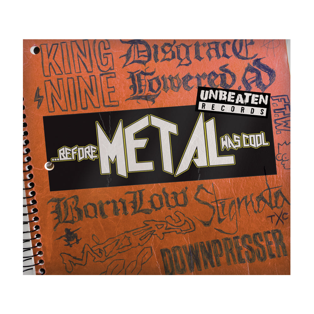 A spiral notebook by Unbeaten Records features band names like King Nine, Born Low, and Metallica, a bold “Before Metal Was Cool” sticker, an “Unbeaten Records” logo, plus various doodles and graffiti on a brown cover.