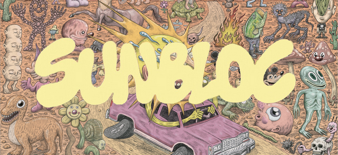 A pink car drives through a surreal desert filled with bizarre creatures and faces. Large yellow graffiti-style text reading SUNBLOC covers the center of the image.