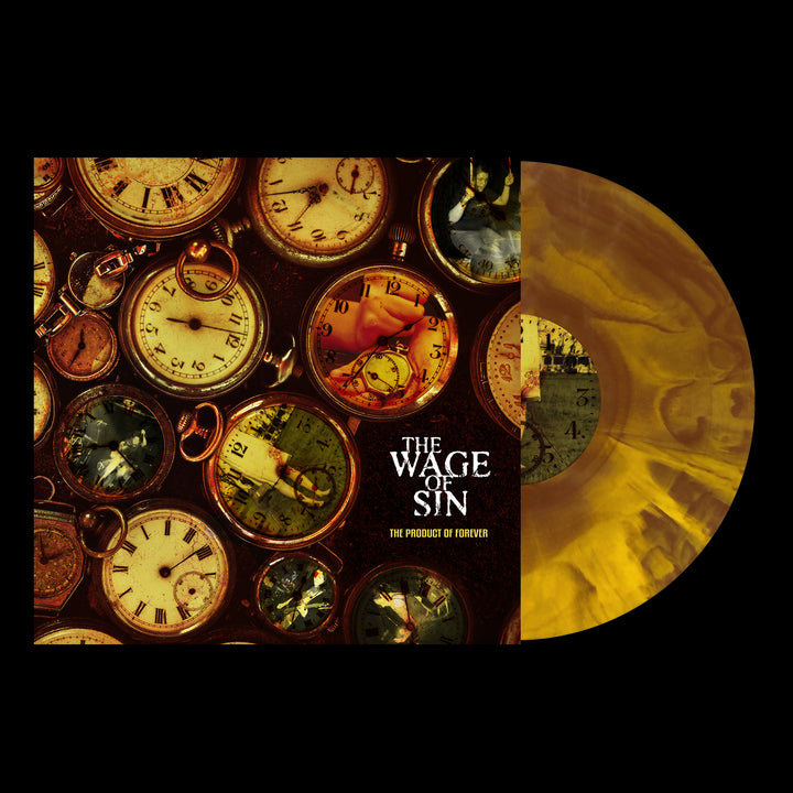 Limited edition marbled gold and brown vinyl by The Wage Of Sin, partially out of its sleeve. The cover shows a collage of vintage pocket watches and faint faces. Record reads: The Wage Of Sin – The Product of Forever.