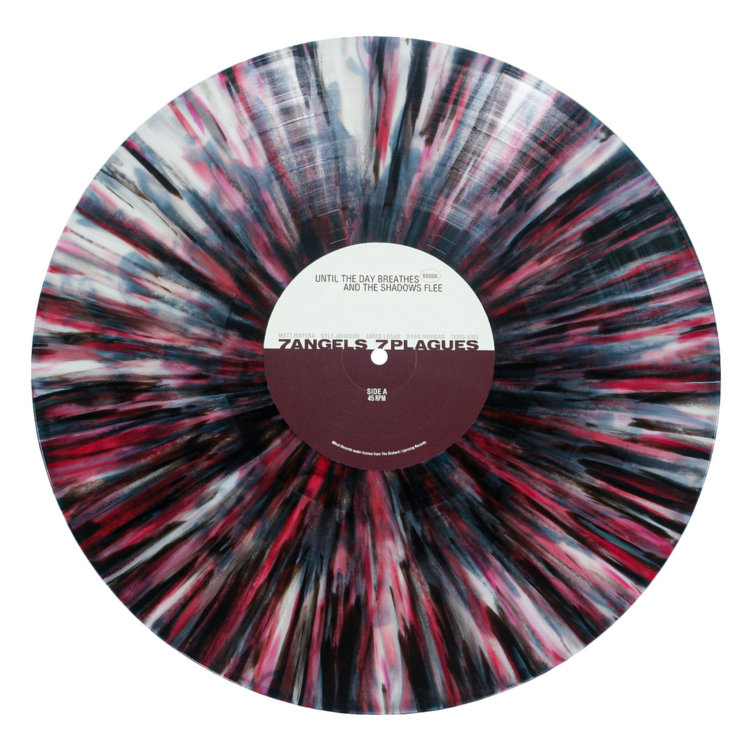 A black, white, and red splatter marbled vinyl features a center label reading "Until The Day Breathes and the Shadows Flee" by 7 Angels 7 Plagues.