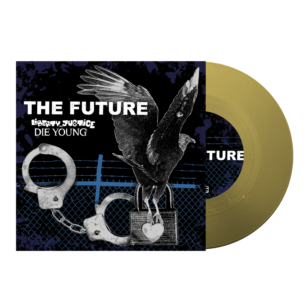 A gold vinyl record slides from a dark album cover by Die Young, featuring a black crow on a fence, open handcuffs, and bold white text THE FUTURE with graffiti-style tags LIBERTY JUSTICE and DIE YOUNG—channeling Texas DIY hardcore.