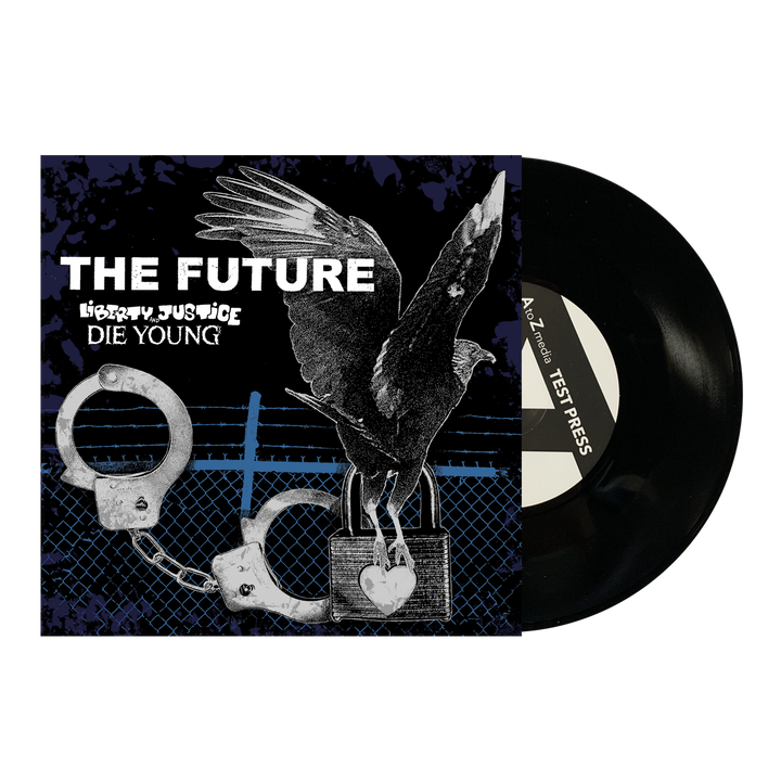 A vinyl record partially out of its sleeve. The Die Young sleeve features a black crow on a fence with handcuffs, and bold text: THE FUTURE, LIBERTY JUSTICE, DIE YOUNG—ideal for street punk and metallic hardcore fans.