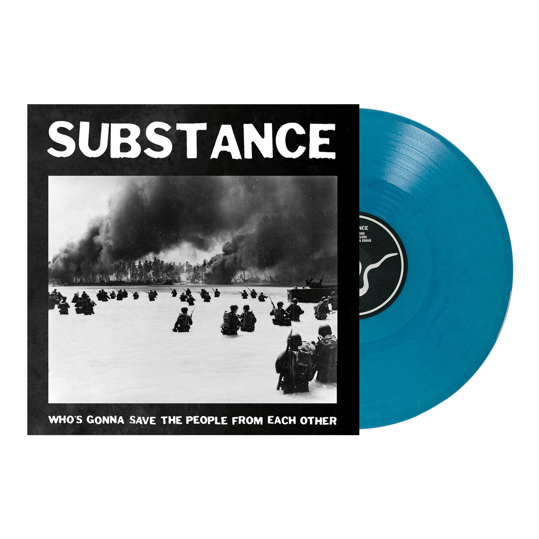 A blue vinyl record partially slides out of an album cover featuring a black-and-white photo of people fleeing across a snowy field with smoke in the background. Protected by a crystal clear polypropylene outer sleeve, the cover reads SUBSTANCE and Whos Gonna Save the People From Each Other, and comes housed in a reverse board printed jacket.
