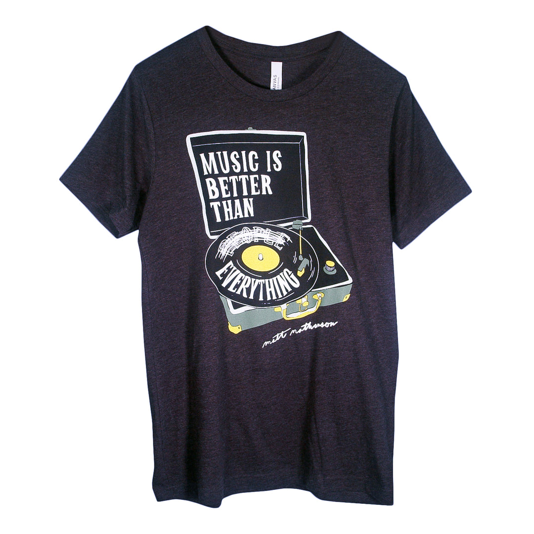 A dark Matt Nathanson T-shirt features a graphic of an open record player and vinyl, reading Music is better than everything with Matt Nathanson’s name below. Made from a soft cotton-polyester blend.