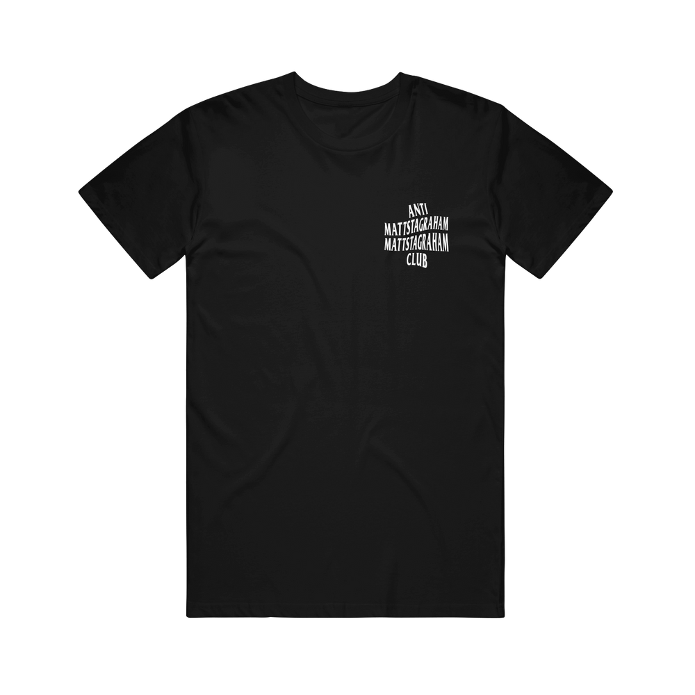 Mattstagraham AntiMattstagraham - Black T-Shirt front 
