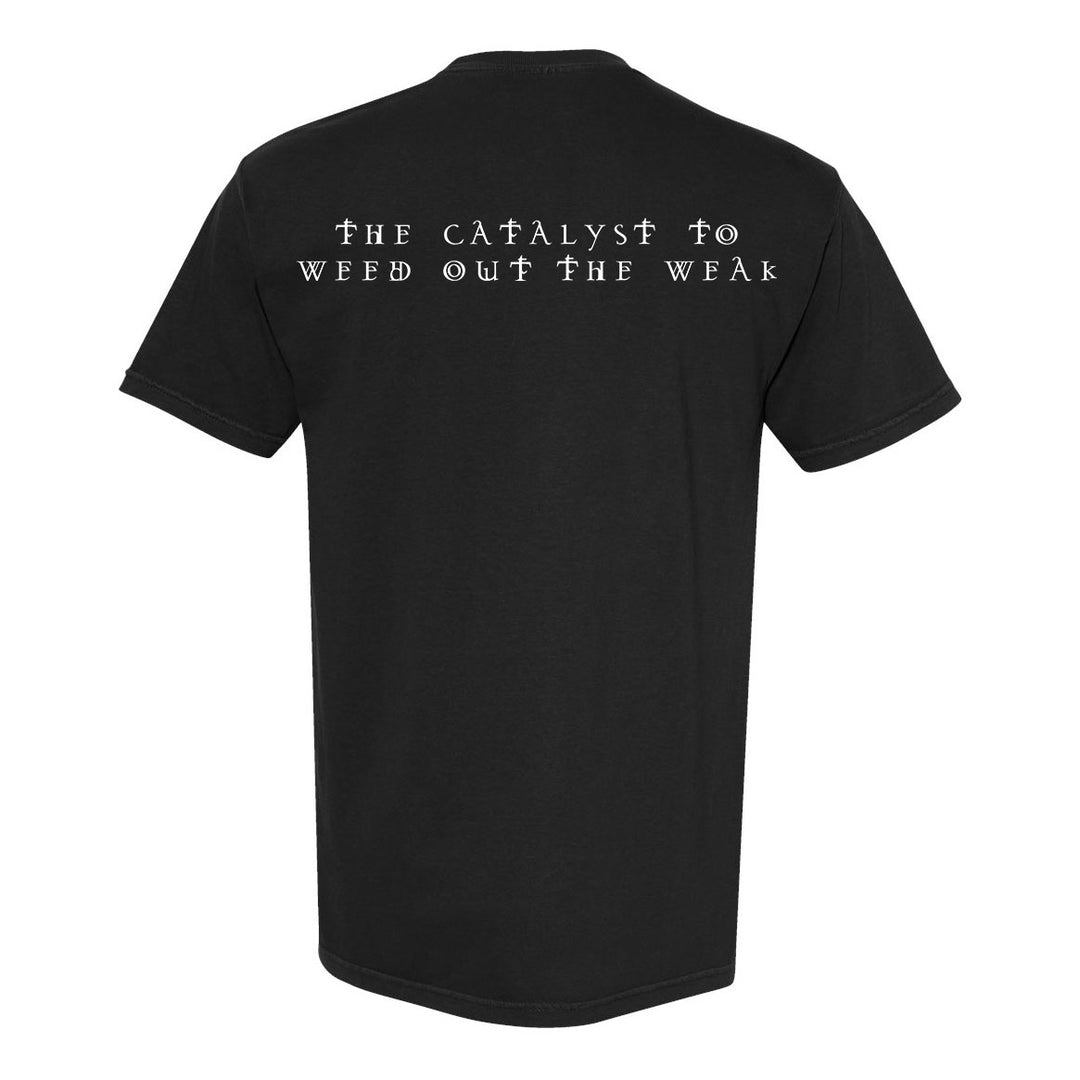 Shai Huluds Hearts Once Nourished black T-shirt shown from the back, with white gothic text reading: THE CATALYST TO WEED OUT THE WEAK.