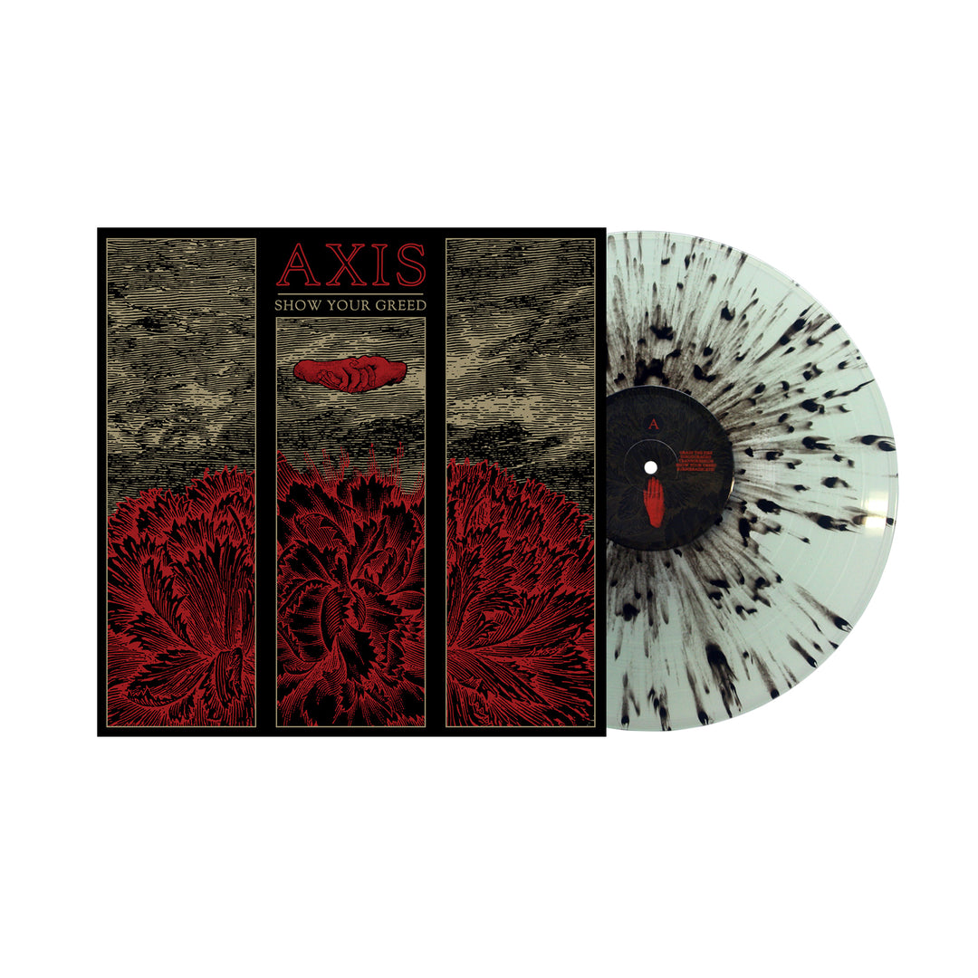 A translucent vinyl with black splatter by Axis is partially shown beside its album cover, titled Show Your Greed with red floral art, highlighting tracks like Sincerity Crippled Man on a dark, textured background.