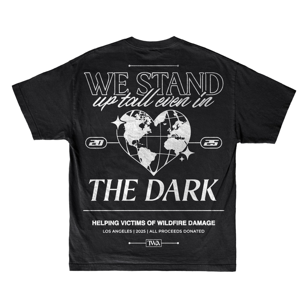 We Stand Up Tall - Wildfires Benefit - Black T-Shirt