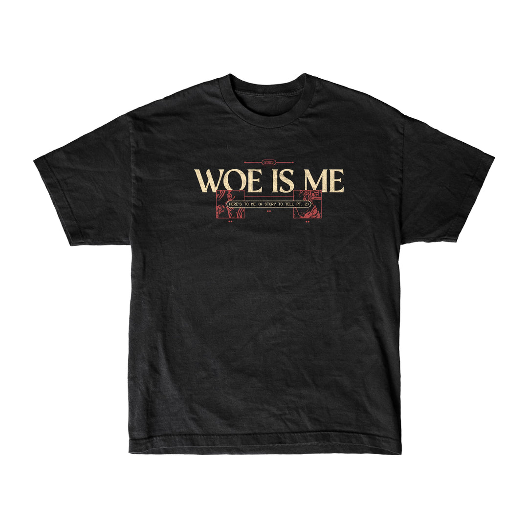 The Woe Is Me black womens-inspired T-shirt features WOE IS ME in bold cream letters with red and cream ornamental lines below, shown on a plain white background.