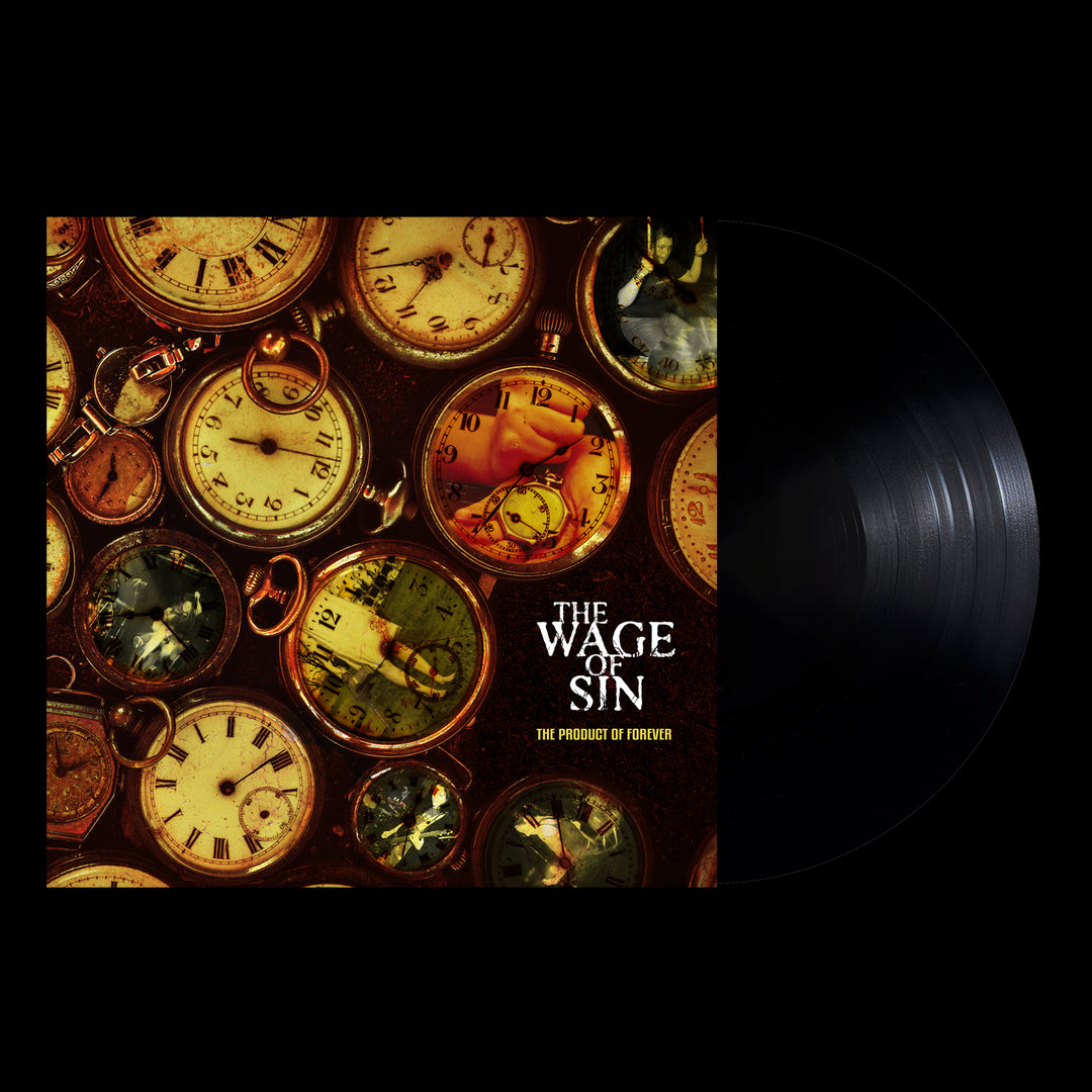 A vinyl record partially slides from its cover, which displays vintage pocket watches and faded images. The cover features the brand name The Wage Of Sin and the subtitle THE PRODUCT OF FORGIVEN in bold text.