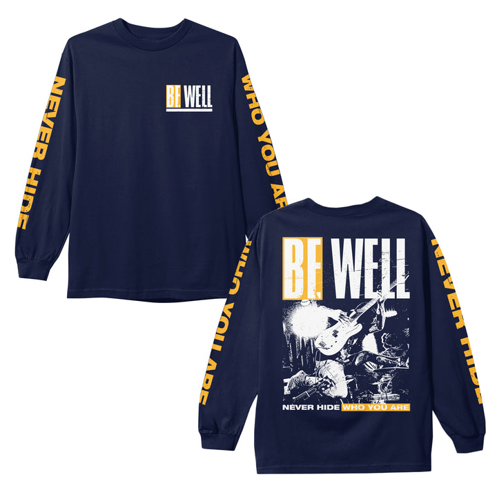 be well Never Hide Who You Are - Navy Long Sleeve front and back