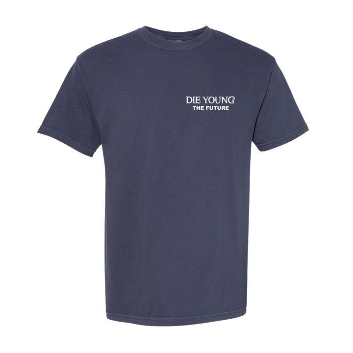 A plain dark blue Die Young Comfort Colors t-shirt features "DIE YOUNG THE FUTURE" in white on the left chest—ideal for fans of stylish printed shirts.