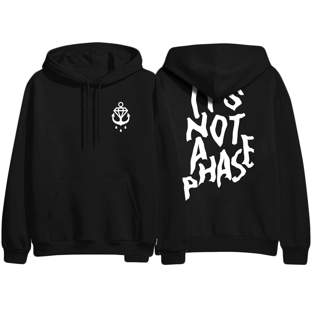 Stay Sick Clothing’s Phase Black hoodie shown from front and back: the front has a small white anchor on the left chest, while the back features large bold white text reading “ITS NOT A PHASE.”.