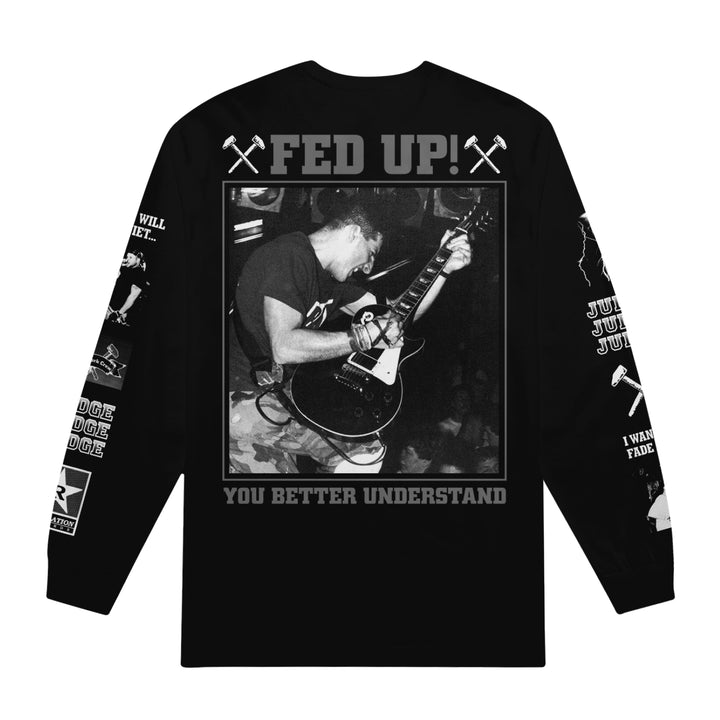 A black Judge long-sleeve heavy cotton shirt with a large black-and-white guitarist photo, “FED UP!” and “YOU BETTER UNDERSTAND.” Sleeve graphics. Presale—ships 11/28/25.