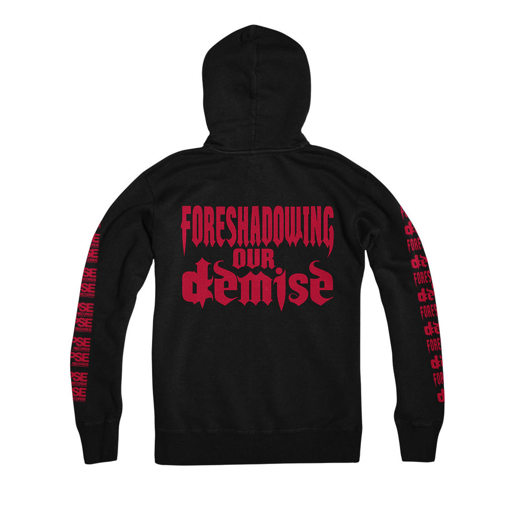 Skinless black hoodie features bold red gothic text "FORESHADOWING OUR DEMISE" on the back, with "demise" extra large. Red lettering runs down both sleeves, creating a striking custom piece from independent trading garments.