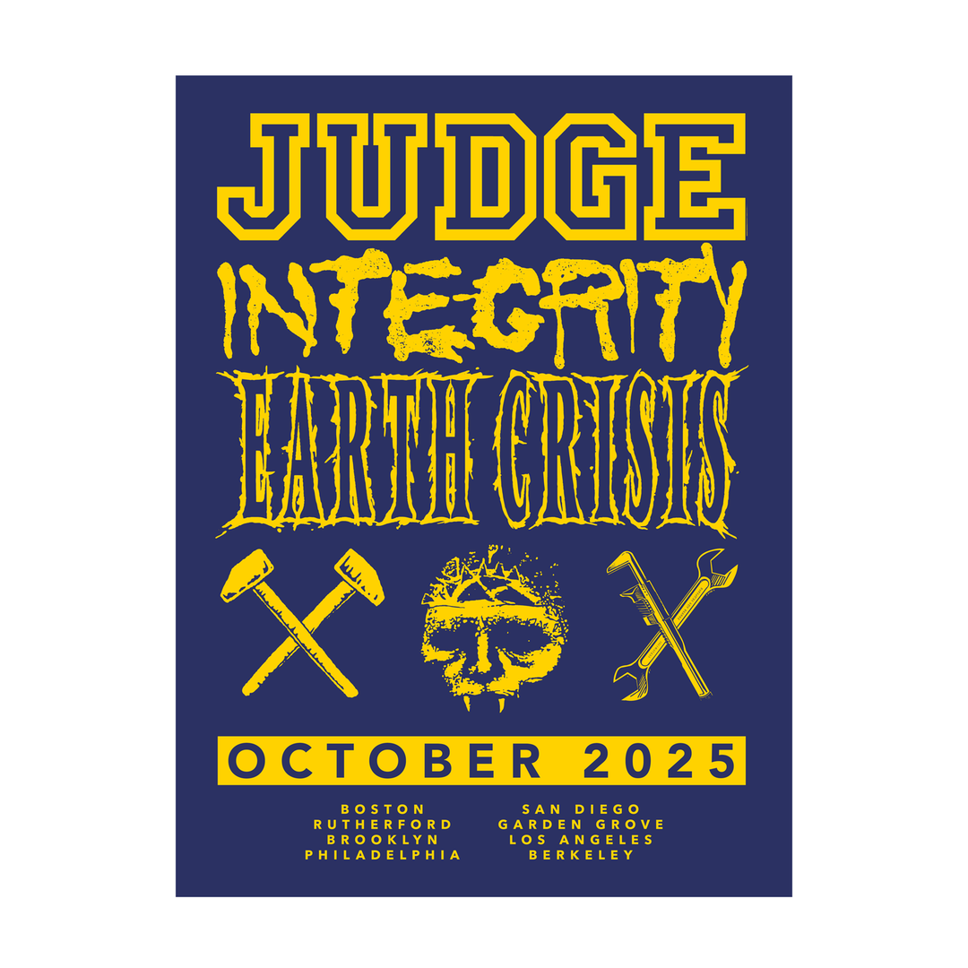 Judge concert poster with yellow text on a blue background reading “Judge, Integrity, Earth Crisis.” Features crossed tools, a stylized face, and October 2025 tour dates. Ideal for framing or keeping in a poster tube.