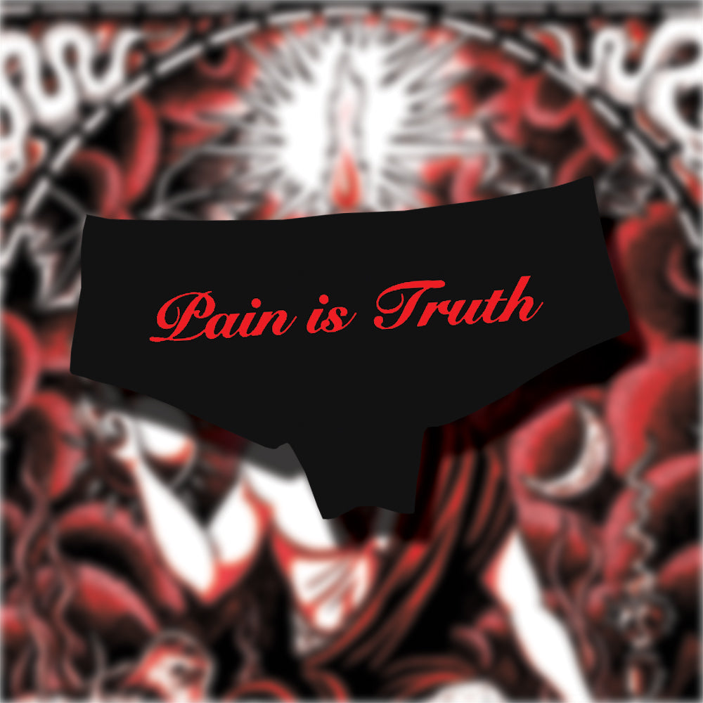 Pain Is Truth Black Panties