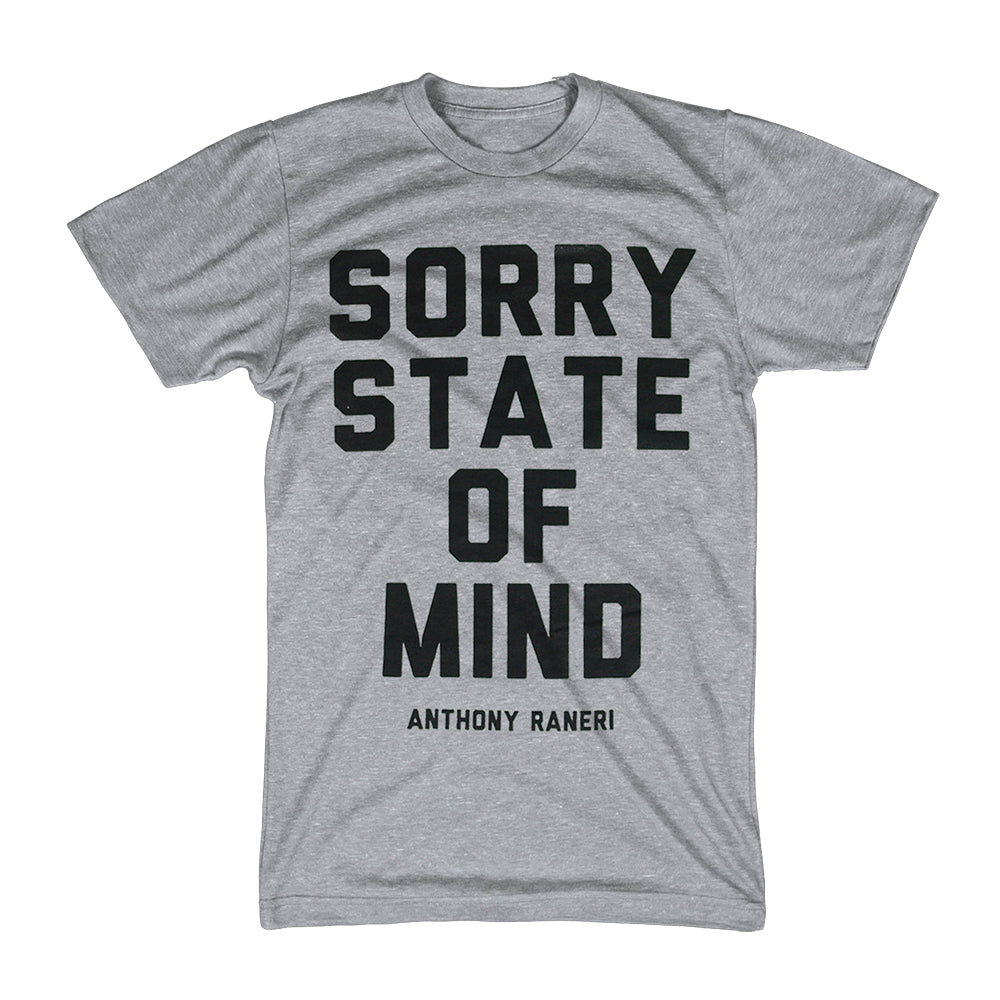 anthony raneri Sorry State Of Mind - Heather Grey T-Shirt