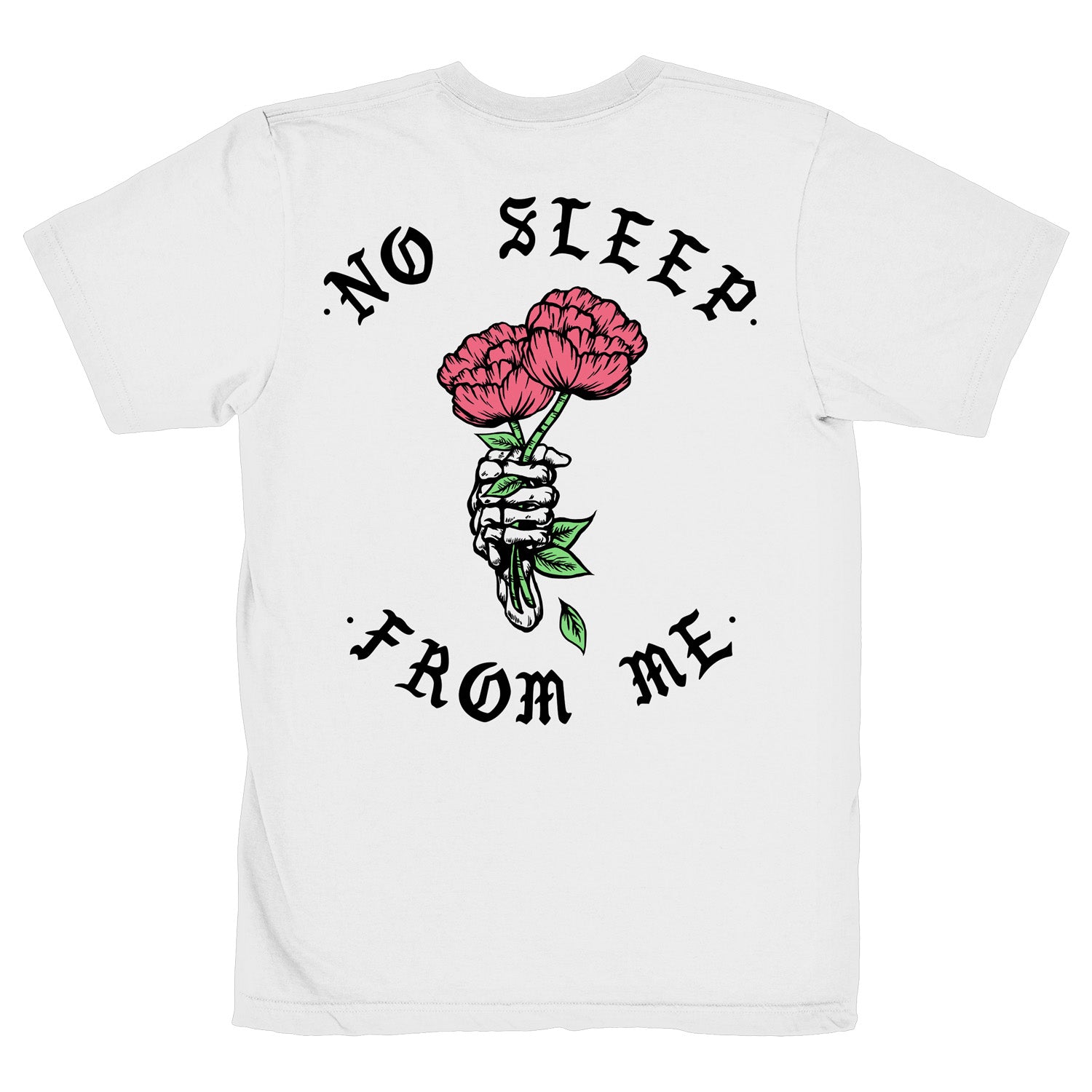 No Sleep - White T-Shirt – MerchNow